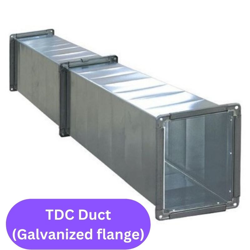 TDC Duct (Galvanized flange)